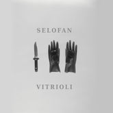 the album cover for Selofan - Vitrioli (Blk) [Colored Vinyl] [Limited Edition] (Wht) (Spla)