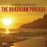 the album cover for Gabriel Espinosa - Brazilian Project