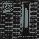the album cover for Guilty Razors - Complete Recordings - 1978