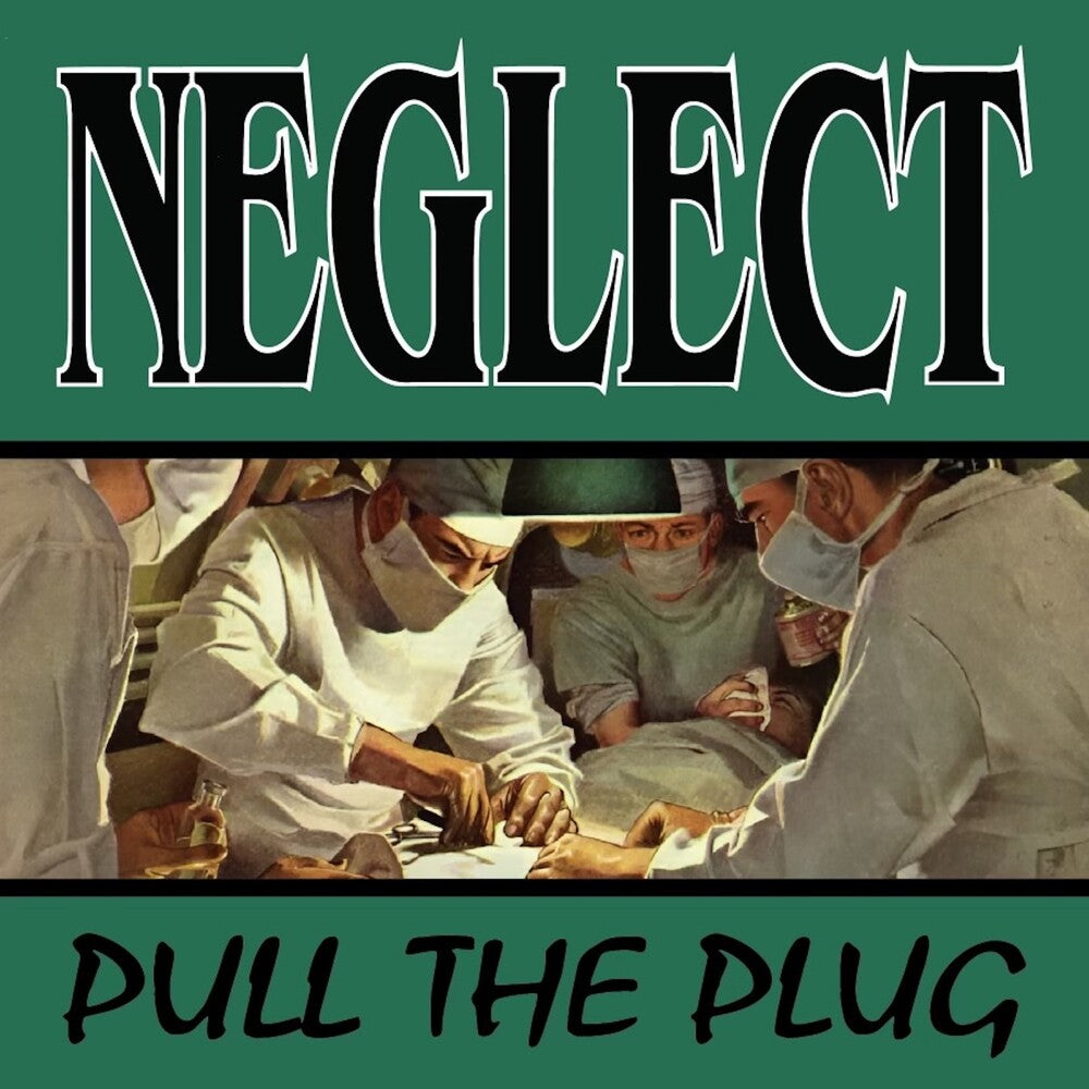 Neglect - Pull The Plug CD