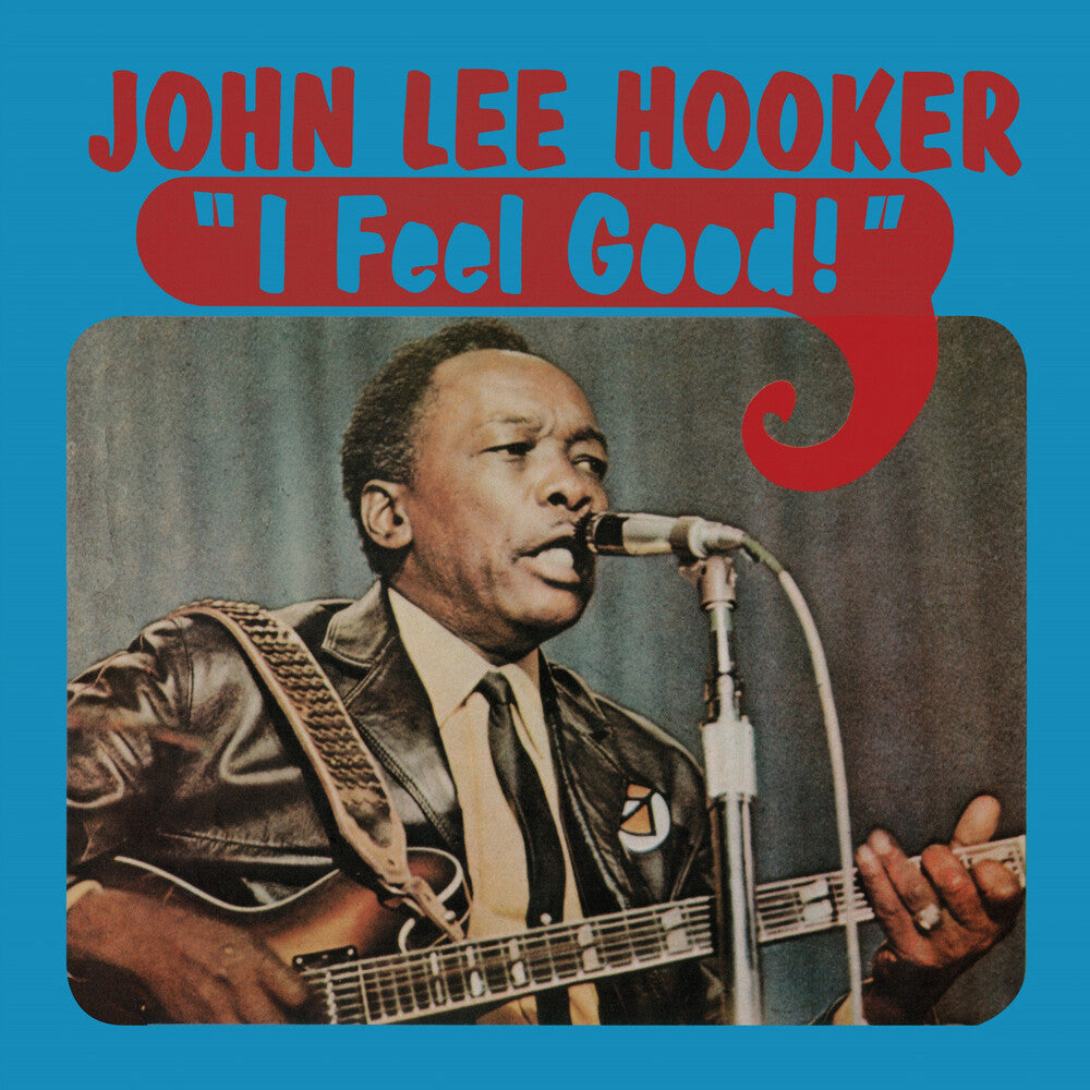 the album cover for John Hooker  Lee - Feel Good (Blue) [Colored Vinyl] [Limited Edition]