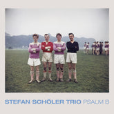 the album cover for Stefan Scholer Trio - Psalm B