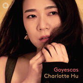 the album cover for Charlotte Hu - Goyescas