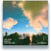 the album cover for Lay-Far Dance Orchestra - Skybreak