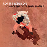 Robert Johnson - King Of The Delta Blues Singers LP (Limited Edition, 180 Gram Vinyl, Clear Vinyl, Bonus Tracks, Spain)