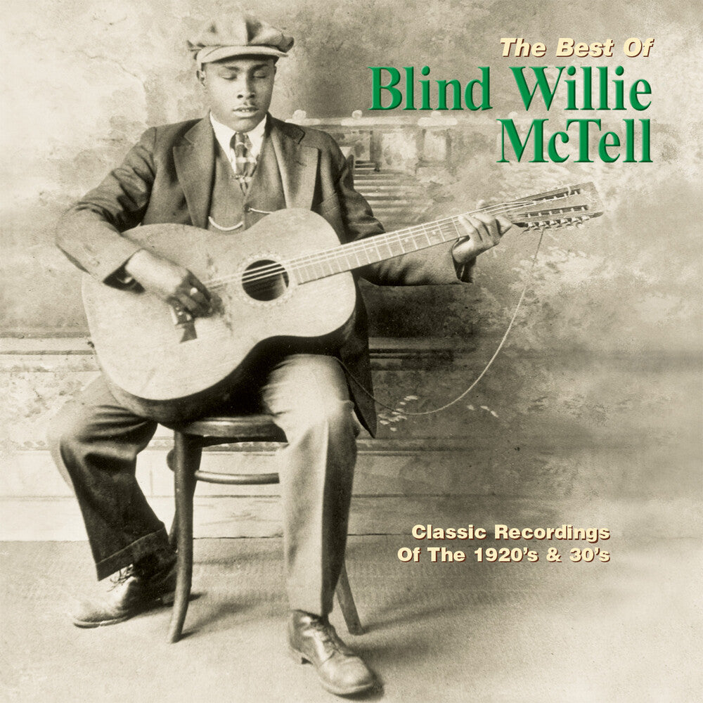 the album cover for Willie Mctell  Blind - Best Of Blind Willie Mctell
