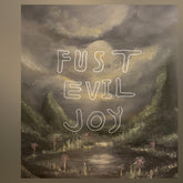 the album cover for Fust - Evil Joy
