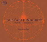 the album cover for Gustaf Ljunggren - Along The Low Road