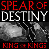 the album cover for Spear Of Destiny - King Of Kings