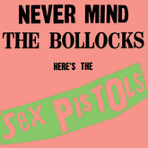 the album cover for Sex Pistols - Never Mind The Bollocks (Hifi)