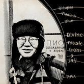the album cover for Oidopuaa Oiun  Vladimir - Divine Music From Jail (Bonus Tracks) (Gate)