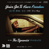 the album cover for Dynamics - You've Got To Have Freedom / Low Rider
