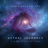 the album cover for David Arkenstone - Astral Journeys: A Window To The Soul (Mod)