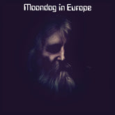 the album cover for Moondog - Moondog In Europe