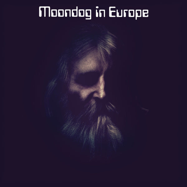 Moondog - Moondog In Europe LP (Preorder: Ships July 10, 2026)