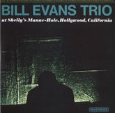the album cover for Bill Evans  Trio - At Shelly's Manne-Hole [180 Gram]