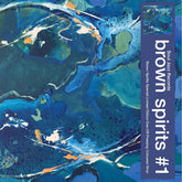 the album cover for Brown Spirits - Brown Spirits 1 [Indie Exclusive] Blue Vinyl (Blue) [Colored Vinyl]