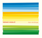 the album cover for Nenad Vasilic - Non Artificial