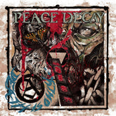 the album cover for Peace Decay - Death Is Only...