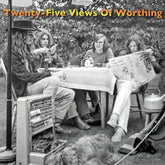 the album cover for Twenty-Five Views of Worthing - Twenty-Five Views of Worthing