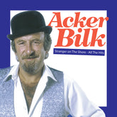 the album cover for Bilk, Acker - Stranger On The Shore - All The Hits