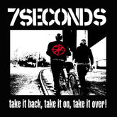 the album cover for 7 Seconds - Take It Back Take It On Take It Over [Colored Vinyl] (Wht)