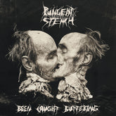 the album cover for Pungent Stench - Been Caught Buttering