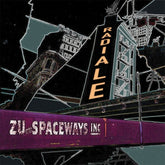 the album cover for Zu & Spaceways Inc. - Radiale