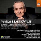the album cover for Eva Rabchevska - Yevhen Stankovych: Complete Chamber Syms Vol. 1