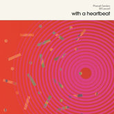 the album cover for Pharoah & Bill Laswell Sanders - With a Heartbeat