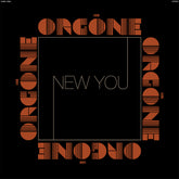 the album cover for Orgone - New You