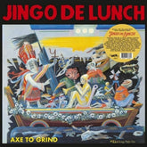 the album cover for Jingo De Lunch - Axe To Grind