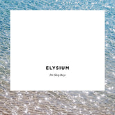 the album cover for Pet Shop Boys - Elysium (2017 Remaster)