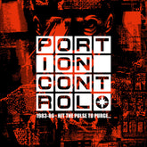 the album cover for Portion Control - 1983-86: Hit the Pulse To PurgeÃ¢Â€Â¦ [4CD]