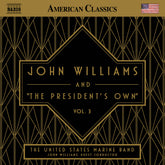 the album cover for John Williams - John Williams & The President's Own Vol. 3