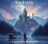 the album cover for Nautilus - Castle Full of Secrets