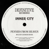 the album cover for Inner City & Kevin Saunderson - Pennies From Heaven (roland Leesker Remix)