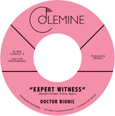 the album cover for Doctor Bionic - Expert Witness B/W Mistake