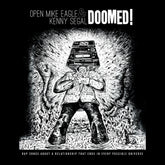 the album cover for Open Mike Eagle / Segal, Kenny - Doomed!