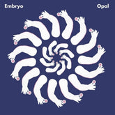 the album cover for Embryo - Opal (limited Edition) (clear Vinyl)