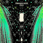 the album cover for Frankie Rose - Hila [Ultra Clear & Green Color In Color]