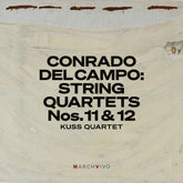 the album cover for Kuss Quartet - Conrado Del Campo: Str Quartets Nos. 11 & 12 (Live