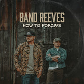 the album cover for Band Reeves - How To Forgive