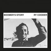 the album cover for Ry Cooder - Boomer's Story