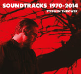 the album cover for Stephen Thrower - Soundtracks 1970-2014