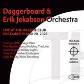 the album cover for Daggerboard & Erik Jekabson  Orchestra - Axes Volume Iv: Winter Solstice