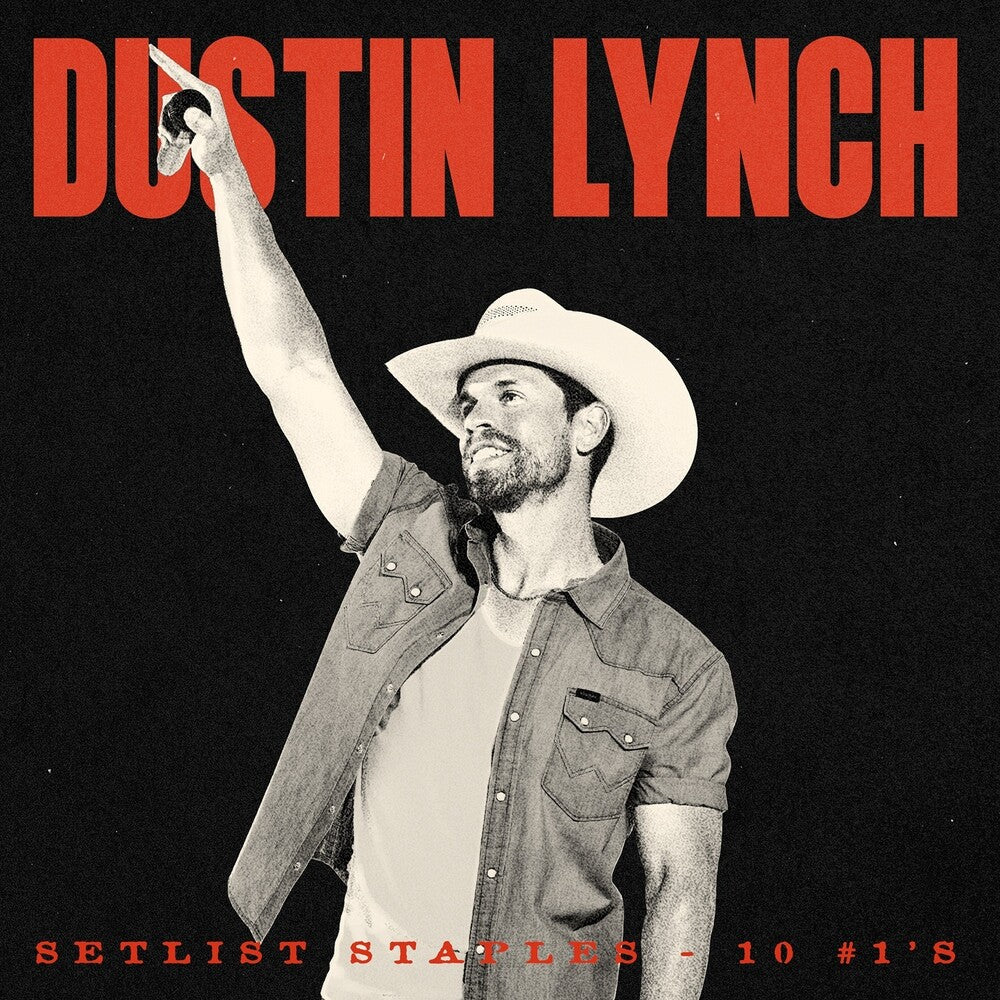 Dustin Lynch - Setlist Staples - 10 #1's CD (Preorder: Ships August 28, 2026)