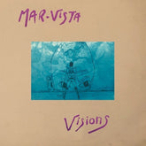 the album cover for Mar-Vista - Visions of Sodal Ye (2lp)