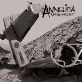the album cover for Annelida - Unencumbered