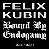 the album cover for Felix Kubin  / Bound By Endogamy - Stuck I / Stuck Ii (Uk)